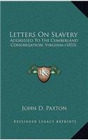 Letters on Slavery