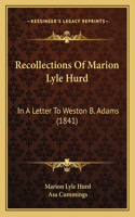 Recollections Of Marion Lyle Hurd