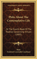 Philo About The Contemplative Life