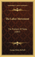 The Labor Movement