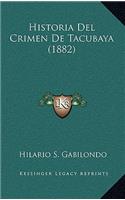 Historia Del Crimen De Tacubaya (1882)