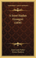 A Szent Hajdan Gyongyei (1830)