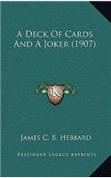 A Deck Of Cards And A Joker (1907)