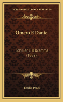 Omero E Dante: Schiller E Il Dramma (1882)