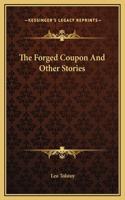 Forged Coupon And Other Stories