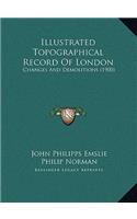 Illustrated Topographical Record Of London
