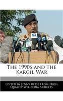 The 1990s and the Kargil War