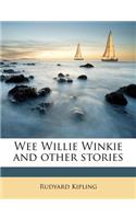 Wee Willie Winkie and Other Stories Volume 1