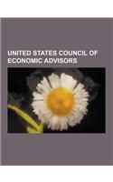 United States Council of Economic Advisors: Joseph Stiglitz, Alan Greenspan, Paul Krugman, Ben Bernanke, Nouriel Roubini, Laurence Kotlikoff, Michael