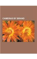 Cameras by Brand: Canon Cameras, Contax Cameras, Fujifilm Cameras, Hasselblad Cameras, Kodak Cameras, Konica Minolta Cameras, Leica Came
