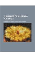 Elements of Algebra Volume 2