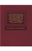 Wohl-verdiente Drey-fache Ehren-cron Dem Hochw�rdigen In Gott Hoch-edl-gebohrnen Herrn Herrn Gregorio, Des Uralt-exempten St�fft- Und Closters Tegernsee, Ordinis S. P. Benedicti W�rdigisten Abbten ..., Als Hoch-derselbe ... Sei