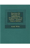 Exercices de Physique Et Applications Preparatoires a la Licence
