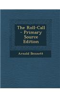 The Roll-Call - Primary Source Edition: (English)