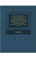 Das Strafgesetz Uber Verbrechen, Vergehen Und Uebertretungen: Die Strafgerichts-Competenz-Verordnungen Und Die Press-Ordnung Vom 27. Mai 1852 Fur Das Kaiserthum Oesterreich - Primary Source Edition