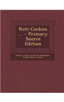 Roti-Cochon ... - Primary Source Edition: (French)