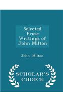Selected Prose Writings of John Milton - Scholar's Choice Edition