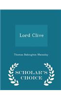 Lord Clive - Scholar's Choice Edition: (English)