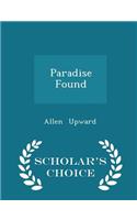 Paradise Found - Scholar's Choice Edition: (English)