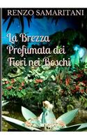 La Brezza Profumata Dei Fiori Nei Boschi