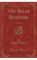 Mr. Billy Buttons