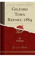 Gilford Town Report, 1884 (Classic Reprint)