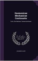 Gnomonicae Mechanicae Continuatio: Forts. Der Mechan. Sonnen-Uhr-Kunst