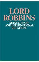 Money, Trade and International Relations