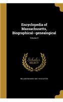 Encyclopedia of Massachusetts, Biographical--genealogical; Volume 4