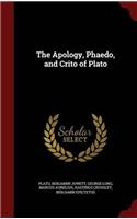 THE APOLOGY, PHAEDO, AND CRITO OF PLATO