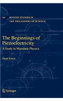 Beginnings of Piezoelectricity: A Study in Mundane Physics