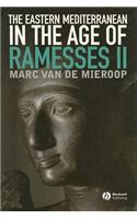 The Eastern Mediterranean in the Age of Ramesses II
