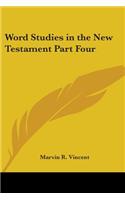 Word Studies in the New Testament Part Four