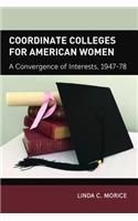 Coordinate Colleges for American Women