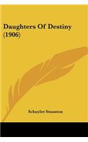 Daughters Of Destiny (1906)