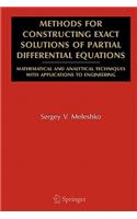 Methods for Constructing Exact Solutions of Partial Differential Equations: Mathematical and Analytical Techniques with Applications to Engineering