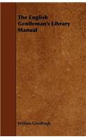 English Gentleman's Library Manual