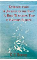 Extracts from 'A Journey in the East' - A Bird Watching Trip in Eastern Europe
