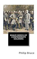 Brave Deeds of Confederate Soldiers