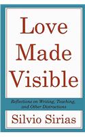 Love Made Visible