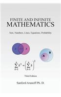 Finite and Infinite Mathematics: Sets, Numbers, Lines, Equations, Probability