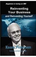 Reinventing Your Business and Reinventing Yourself: Happiness Is an Imo