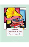 French Grammar Is Fun