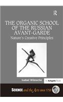 The Organic School of the Russian Avant-Garde