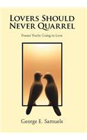 Lovers Should Never Quarrel