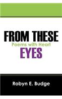 From These Eyes: Poems with Heart(English)