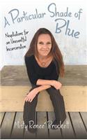 A Particular Shade of Blue