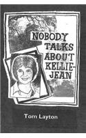 Nobody Talks About Kellie Jean
