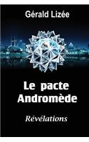 Le pacte Andromede: Révélations(French)