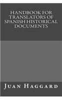 Handbook For Translators Of Spanish Historical Documents